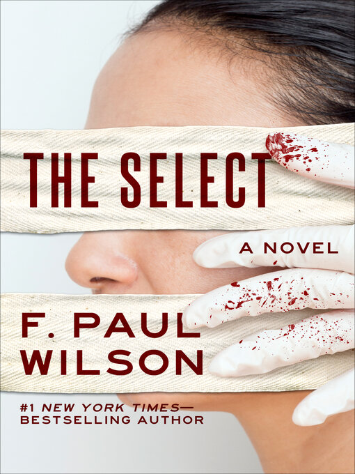 Title details for The Select by F. Paul Wilson - Available